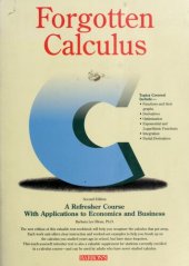 book Forgotten Calculus: A Refresher Course : With Applications to Economics and Business