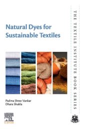 book Natural Dyes for Sustainable Textiles (The Textile Institute Book Series)