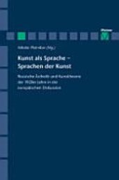 book Kunst als Sprache - Sprachen der Kunst: Russische Ästhetik und Kunsttheorie der 1920er Jahre in der europäischen Diskussion