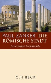 book Die römische Stadt: Eine kurze Geschichte