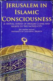 book Jerusalem in Islamic Consciousness, a Textual Survey to Muslim Claims and Rights to the Sacred City