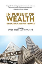 book In Pursuit of Wealth the Moral Case for Finance