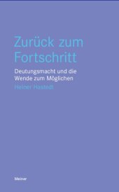 book Zurück zum Fortschritt: Deutungsmacht und die Wende zum Möglichen