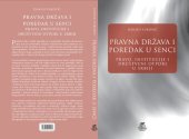 book Pravna država i poredak u senci: pravo, institucije i društveni otpori u Srbiji