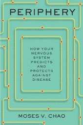 book Periphery: How Your Nervous System Predicts and Protects against Disease