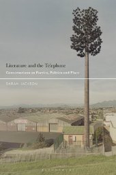 book Literature and the Telephone: Conversations on Poetics, Politics and Place