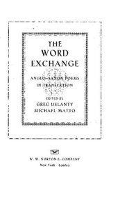 book The Word Exchange: Anglo-Saxon Poems in Translation