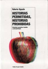 book Historias permitidas, historias prohibidas: polaridad semántica, familiar y psicopatología