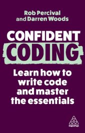 book Confident Coding: Learn How to Code and Master the Essentials