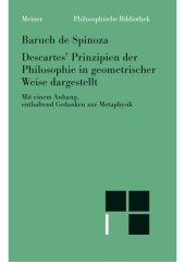 book Descartes' Prinzipien der Philosophie in geometrischer Weise dargestellt: Sämtliche Werke, Band 4. In geometrischer Weise dargestellt mit einem Anhang, enthaltend Gedanken zur Metaphysik