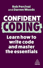 book Confident Coding: Learn How to Code and Master the Essentials