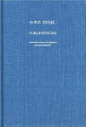 book Vorlesungen. Ausgewählte Nachschriften und Manuskripte / Vorlesungen über die Logik (1831): Berlin 1831. Nachgeschrieben von Karl Hegel