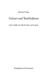 book Geburt und Teufelsdienst. Franz Kafka als Schriftsteller und als Jude