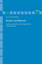 book Redner und Rhetorik: Studie zur Begriffs- und Ideengeschichte des Rednerideals