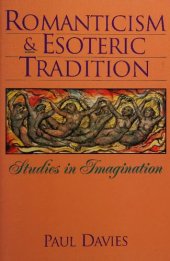 book Romanticism & Esoteric Tradition: Studies in Imagination.