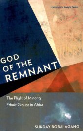 book God of the Remnant: The Plight of Minority Ethnic Groups in Africa