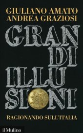 book Grandi illusioni. Ragionando sull'Italia