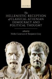 book The Hellenistic Reception of Classical Athenian Democracy and Political Thought