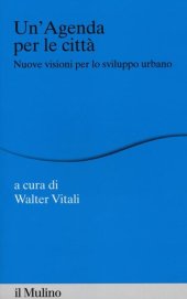 book Un' agenda per la città. Nuove visioni per lo sviluppo urbano