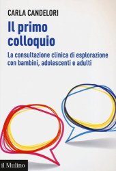 book Il primo colloquio. La consultazione clinica di esplorazione con bambini, adolescenti e adulti