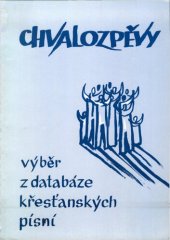 book Chvalozpěvy: výběr z databáze křesťanských písní