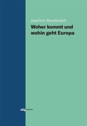 book Woher kommt und wohin geht Europa