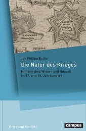 book Die Natur des Krieges: Militärisches Wissen und Umwelt im 17. und 18. Jahrhundert