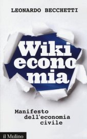 book Wikieconomia. Manifesto dell'economia civile