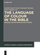 book The Language of Colour in the Bible: Embodied Colour Terms related to Green (Issn, 11)