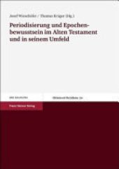 book Periodisierung und Epochenbewusstsein im Alten Testament und in seinem Umfeld