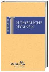 book Homerische Hymnen: Griechisch und deutsch