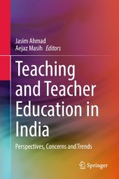 book Teaching and Teacher Education in India: Perspectives, Concerns and Trends