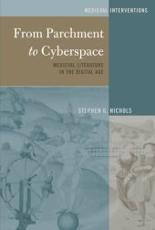 book From Parchment to Cyberspace: Medieval Literature in the Digital Age