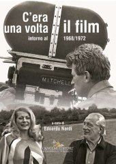 book C'era una volta il film. Intorno al 1968/1972. Ediz. illustrata