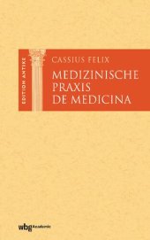 book Medizinische Praxis (De Medicina): Lateinisch und deutsch