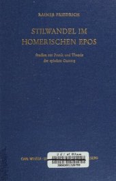 book Stilwandel im homerischen Epos: Studien zur Poetik und Theorie der epischen Gattung