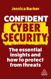 book Confident Cyber Security: The Essential Insights and How to Protect from Threats