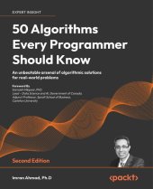 book 50 Algorithms Every Programmer Should Know: An unbeatable arsenal of algorithmic solutions for real-world problems