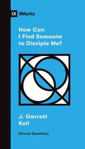 book How Can I Find Someone to Disciple Me?