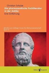 book Die pharmazeutische Fachliteratur in der Antike: Eine Einführung