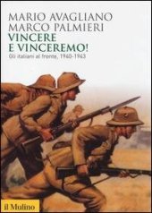 book Vincere e vinceremo! Gli italiani al fronte, 1940-1943