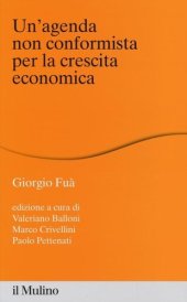 book Un' agenda non conformista per la crescita economica