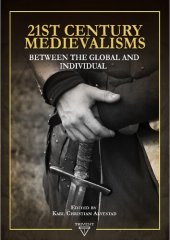 book 21st Century Medievalisms: Between the global and individual