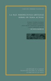 book La paz : perspectivas antiguas sobre un tema actual