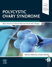 book Polycystic Ovary Syndrome - E-Book: Basic Science to Clinical Advances Across the Lifespan