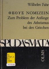 book Theous nomizein: Zum Problem der Anfänge des Atheismus bei den Griechen