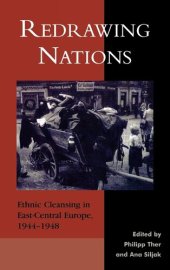 book Redrawing Nations: Ethnic Cleansing in East-Central Europe, 1944-1948