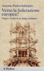 book Verso la federazione europea? Tappe e svolte di un lungo cammino