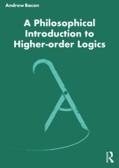 book A Philosophical Introduction to Higher Order Logics