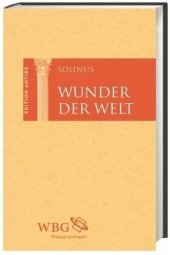 book Wunder der Welt / Collectanea rerum mirabilium: Lateinisch und deutsch